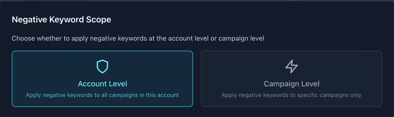 Account Level vs Campaign Level application scope selection